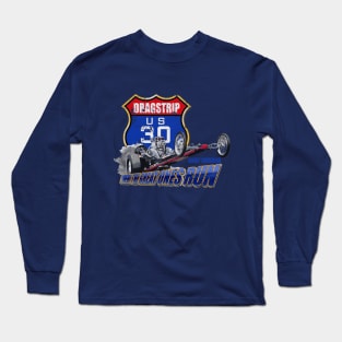 US 30 Dragstrip Long Sleeve T-Shirt